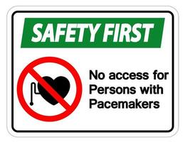 segurança primeiro sem acesso para pessoas com sinal de símbolo de marca-passo em fundo branco vetor