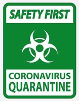 segurança primeiro sinal de quarentena de coronavírus isolado no fundo branco, ilustração vetorial eps.10 vetor
