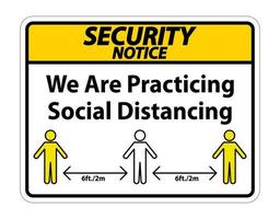 aviso de segurança, estamos praticando sinal de distanciamento social isolado em fundo branco, ilustração vetorial eps.10 vetor