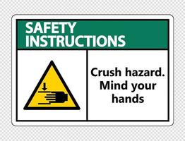 instruções de segurança para esmagar o perigo. Lembre-se de que suas mãos assinem no fundo transparente vetor