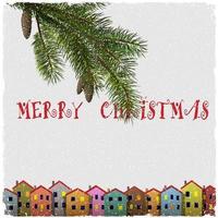cartão de natal com casas coloridas e ramos de abeto vetor
