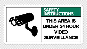 instruções de segurança esta área está sob sinal de vigilância por vídeo 24 horas em fundo transparente vetor
