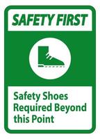 primeiro sinal de segurança, sapatos de segurança necessários além deste ponto vetor