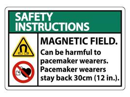 instruções de segurança campo magnético pode ser prejudicial para usuários de marca-passo. usuários de espaço - fiquem 30 cm vetor