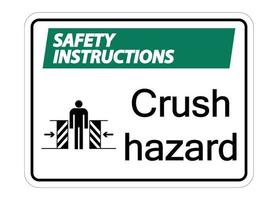 símbolo de instruções de segurança esmagar sinal de perigo em fundo branco vetor