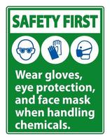 segurança primeiro use luvas, proteção para os olhos e sinal de máscara facial isolados no fundo branco, ilustração vetorial eps.10 vetor