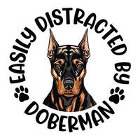 facilmente distraído de dobermann cachorro tipografia camiseta Projeto pró vetor