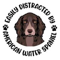 facilmente distraído de americano água spaniel cachorro tipografia t camisa Projeto pró vetor