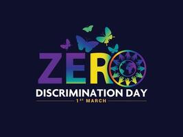 zero discriminação dia 1 marchar. vetor gráfico do zero discriminação dia Boa para zero discriminação dia celebração, nós comemoro a certo do todos para viver uma cheio e produtivo vida