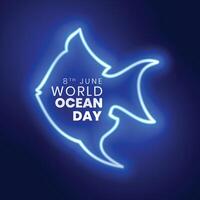 8ª Junho mundo oceano dia fundo com brilhando néon efeito vetor