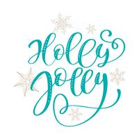 Holly Jolly caligrafia letras frase de Natal. Letras desenhadas de mão. texto vetorial para sobreposições de foto de cartões de design vetor