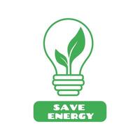 Salve  energia símbolo. lâmpada com folhas dentro e rótulo com Salve  energia texto. eco amigável, ambientalmente vetor