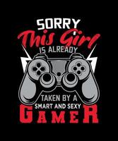 Desculpe isto menina é ocupado de uma inteligente sexy jogador mulheres vídeo jogos camiseta Projeto vetor