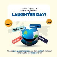 internacional momento do riso dia.14 abril mundo riso dia social meios de comunicação postar com silhueta mundo mapa, terra globo com licitação sorriso, amarelo sorridente emojis e rir dentro diferente línguas. vetor