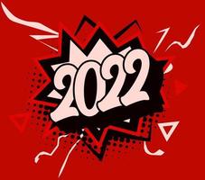 números de feliz ano novo 2022, explosão de pop art, discurso em estilo cartoon, surpresa de meio-tom, explosão de quadrinhos para folhetos de feriados, saudações e convites, 20 21 parabéns e cartões. vetor. vetor