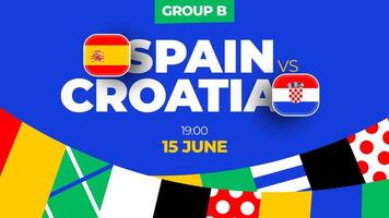 Espanha vs Croácia futebol 2024 Combine contra. 2024 grupo etapa campeonato Combine versus equipes introdução esporte fundo, campeonato concorrência vetor