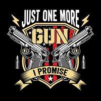 somente 1 Mais arma de fogo Eu promessa - crânio com arma de fogo camiseta Projeto , poster vetor