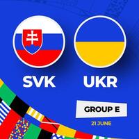Eslováquia vs Ucrânia futebol 2024 Combine contra. 2024 grupo etapa campeonato Combine versus equipes introdução esporte fundo, campeonato concorrência vetor