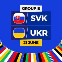 Eslováquia vs Ucrânia futebol 2024 Combine contra. 2024 grupo etapa campeonato Combine versus equipes introdução esporte fundo, campeonato concorrência vetor