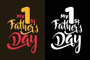 meu primeiro dia dos pais, dia dos pais ou citações do slogan da camiseta do pai vetor