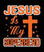 jesus é o design da camisa cristã do meu super-herói t. vetor de design de camisa de jesus t.