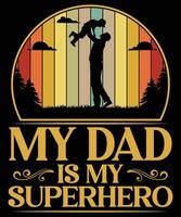 meu Papai é meu Super heroi, tipografia camiseta design.celebrar do pai dia com isto icônico camiseta, uma tributo para a Super heroi dentro seu vida vetor