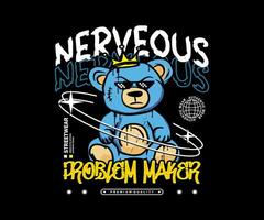 nervoso slogan tipografia com Urso boneca dentro grunge estilo ilustração em Preto fundo para t camisa projeto, roupa de rua, capuz, etc. vetor