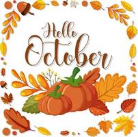 olá outubro com moldura ornamentada de folhas de outono vetor