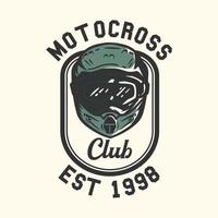 logo design motocross club est 1998 com capacete de motocross ilustração vintage vetor