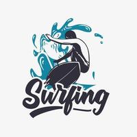 design de camiseta surfando com surfista surfando ilustração vintage vetor
