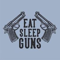 tipografia slogan vintage coma armas do sono para o design da camiseta vetor