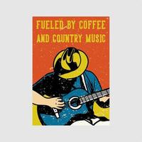 design de cartaz ao ar livre movido a café e música country ilustração vintage vetor