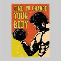 tempo de design de cartaz ao ar livre para mudar seu corpo ilustração vintage vetor