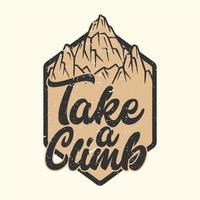 desenho de logotipo faça uma escalada com ilustração vintage de montanha vetor