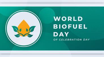 mundo biocombustível dia celebração vetor Projeto ilustração para fundo, poster, bandeira, anúncio, cumprimento cartão