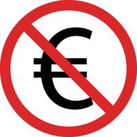 não euro placa . euro não acessível ícone . euro moeda proibição placa . ilustração vetor