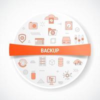 conceito de backup com conceito de ícone com forma redonda ou circular vetor