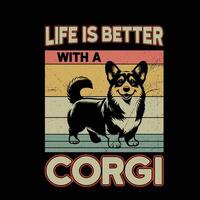 vida é Melhor com uma corgi retro tipografia camiseta Projeto vetor