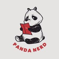 slogan vintage tipografia panda nerd panda lendo um livro para design de camisetas vetor