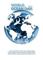 poster campanha do mundo oceano dia e cena do debaixo a mar e oceano dentro uma global forma com camadas papel cortar estilo vetor