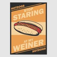 design de pôster vintage pare de olhar para minha ilustração retro weiner vetor