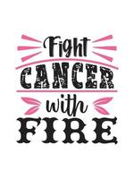 lutar contra o câncer com tipografia de design de camisa de t de câncer de mama de fogo, design de mercadoria de rotulação. vetor