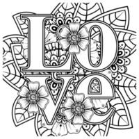 Palavras de amor com flores mehndi para colorir livro de colorir ornamento de doodle vetor