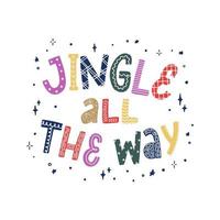 letras de natal citação 'jingle all the way' para cartões comemorativos, pôsteres, gravuras, convites, sublimação, adesivos, etc. eps 10 vetor