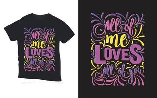 todos amam todos vocês. citações motivacionais lettering design de t-shirt. vetor