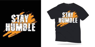 continue humilde. citações motivacionais lettering design de t-shirt. vetor