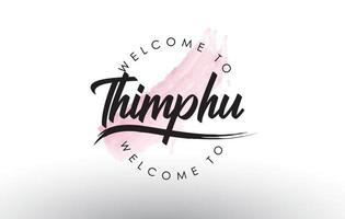 thimphu, bem-vindo ao texto com pincelada aquarela rosa vetor