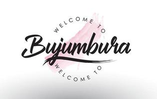 bujumbura bem-vindo ao texto com pincelada aquarela rosa vetor