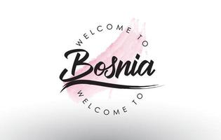 bósnia, bem-vindo ao texto com pincelada aquarela rosa vetor