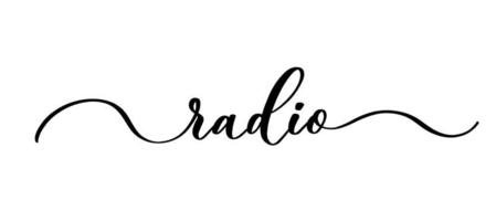 rádio - inscrição caligráfica vetorial com linhas suaves. vetor